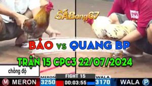 Trận 15 CPC3 22/07/2024 - Gà Anh Bảo Chồng Độ Quá Đẳng Cấp