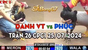 Trận 26 CPC1 25/07/2024 - Gà Danh Trà Vinh Nạp Cựa Siêu Dính